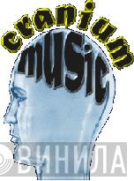 Cranium Music - Винил CD и Кассеты лейбла Cranium Music на сайте МаркетВинила