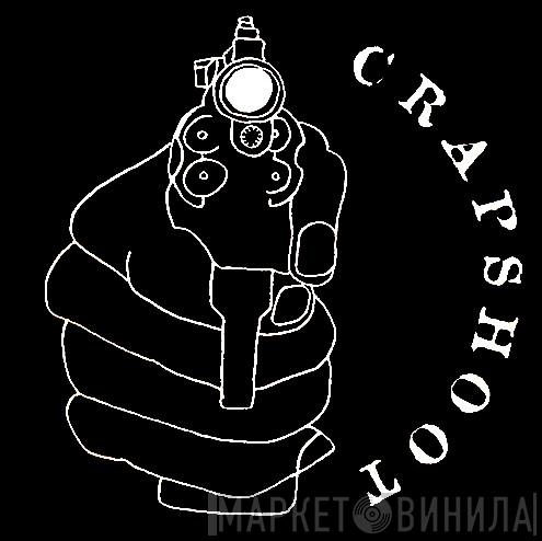 Crapshoot - Винил CD и Кассеты лейбла Crapshoot на сайте МаркетВинила