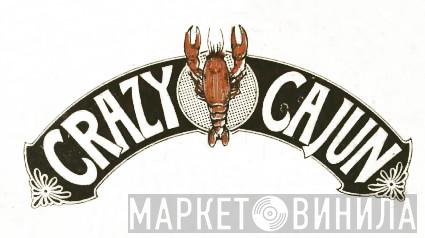 Crazy Cajun - Винил CD и Кассеты лейбла Crazy Cajun на сайте МаркетВинила