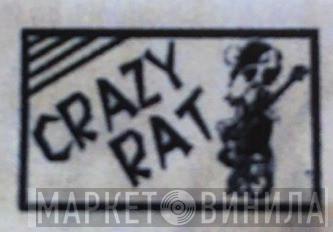 Crazy Rat - Винил CD и Кассеты лейбла Crazy Rat на сайте МаркетВинила