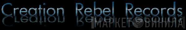 Creation Rebel - Винил CD и Кассеты лейбла Creation Rebel на сайте МаркетВинила
