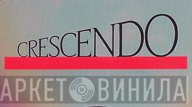 Crescendo  - Винил CD и Кассеты лейбла Crescendo (14) на сайте МаркетВинила