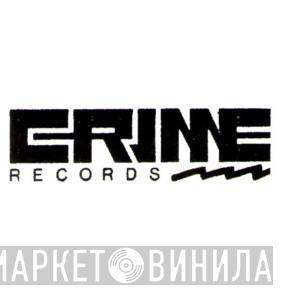 Crime Records - Винил CD и Кассеты лейбла Crime Records на сайте МаркетВинила