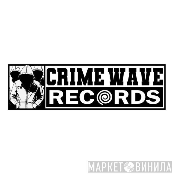 Crimewave Records  - Винил CD и Кассеты лейбла Crimewave Records (3) на сайте МаркетВинила