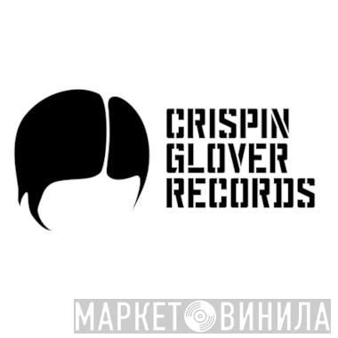 Crispin Glover Records - Винил CD и Кассеты лейбла Crispin Glover Records на сайте МаркетВинила