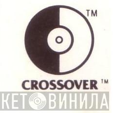 Crossover Records  - Винил CD и Кассеты лейбла Crossover Records (5) на сайте МаркетВинила