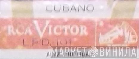 Cubano - Винил CD и Кассеты лейбла Cubano на сайте МаркетВинила