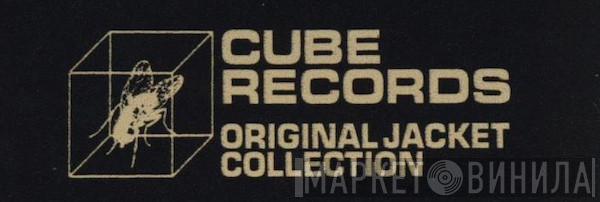 Cube Records Original Jacket Collection - Винил CD и Кассеты лейбла Cube Records Original Jacket Collection на сайте МаркетВинила