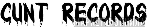 Cunt Records - Винил CD и Кассеты лейбла Cunt Records на сайте МаркетВинила