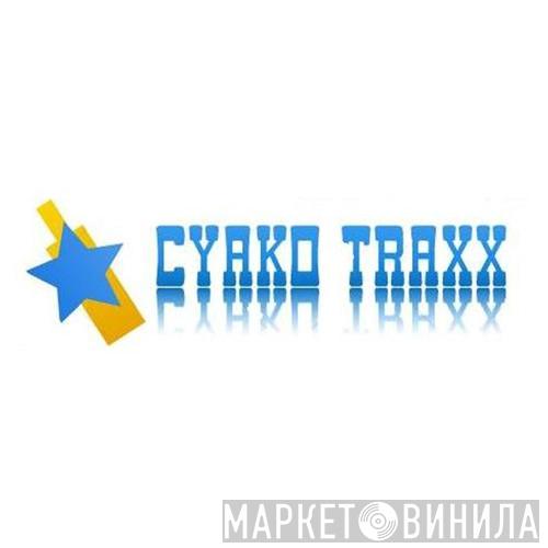 Cyako Traxx - Винил CD и Кассеты лейбла Cyako Traxx на сайте МаркетВинила