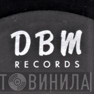 DBM Records - Винил CD и Кассеты лейбла DBM Records на сайте МаркетВинила