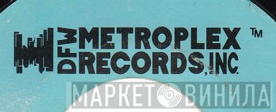 DFW Metroplex Records, Inc. - Винил CD и Кассеты лейбла DFW Metroplex Records, Inc. на сайте МаркетВинила
