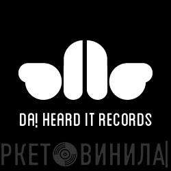 Da ! Heard It Records - Винил CD и Кассеты лейбла Da ! Heard It Records на сайте МаркетВинила