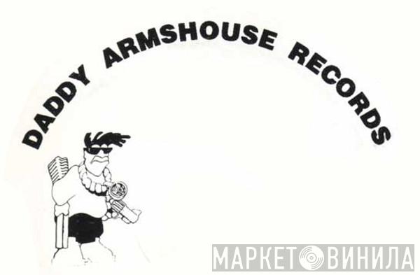 Daddy Armshouse Records - Винил CD и Кассеты лейбла Daddy Armshouse Records на сайте МаркетВинила