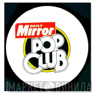 Daily Mirror Pop Club - Винил CD и Кассеты лейбла Daily Mirror Pop Club на сайте МаркетВинила