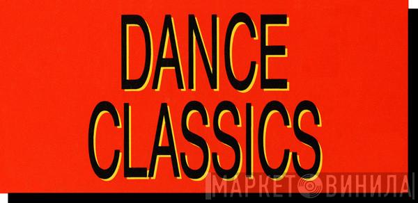 Dance Classics  - Винил CD и Кассеты лейбла Dance Classics (2) на сайте МаркетВинила