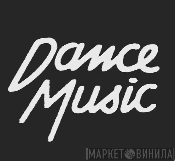 Dance Music  - Винил CD и Кассеты лейбла Dance Music (6) на сайте МаркетВинила