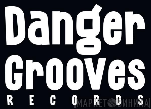 Danger Grooves Records - Винил CD и Кассеты лейбла Danger Grooves Records на сайте МаркетВинила