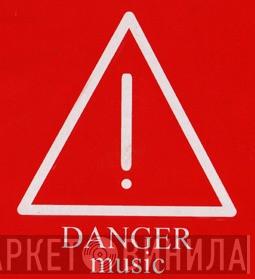 Danger Music - Винил CD и Кассеты лейбла Danger Music на сайте МаркетВинила