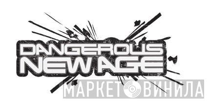Dangerous New Age - Винил CD и Кассеты лейбла Dangerous New Age на сайте МаркетВинила