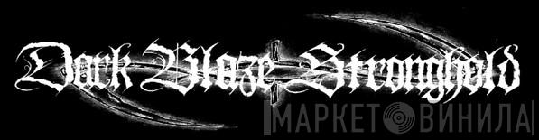 Dark Blaze Stronghold - Винил CD и Кассеты лейбла Dark Blaze Stronghold на сайте МаркетВинила