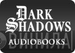 Dark Shadows - Audiobooks - Винил CD и Кассеты лейбла Dark Shadows - Audiobooks на сайте МаркетВинила