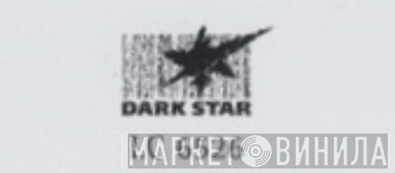 Dark Star - Винил CD и Кассеты лейбла Dark Star на сайте МаркетВинила