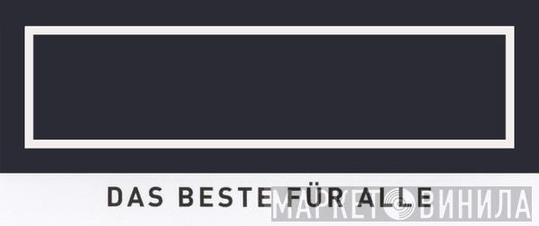 Das Beste Für Alle - Винил CD и Кассеты лейбла Das Beste Für Alle на сайте МаркетВинила