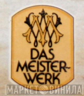 Das Meisterwerk - Винил CD и Кассеты лейбла Das Meisterwerk на сайте МаркетВинила
