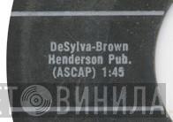 DeSylva-Brown Henderson Pub. - Винил CD и Кассеты лейбла DeSylva-Brown Henderson Pub. на сайте МаркетВинила
