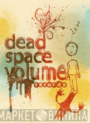 Dead Space Volume - Винил CD и Кассеты лейбла Dead Space Volume на сайте МаркетВинила