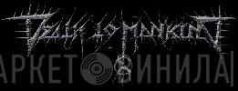 Death To Mankind - Винил CD и Кассеты лейбла Death To Mankind на сайте МаркетВинила