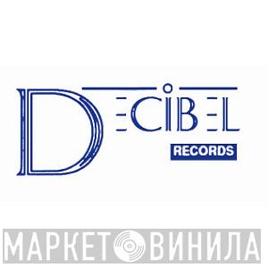 Decibel Records - Винил CD и Кассеты лейбла Decibel Records на сайте МаркетВинила
