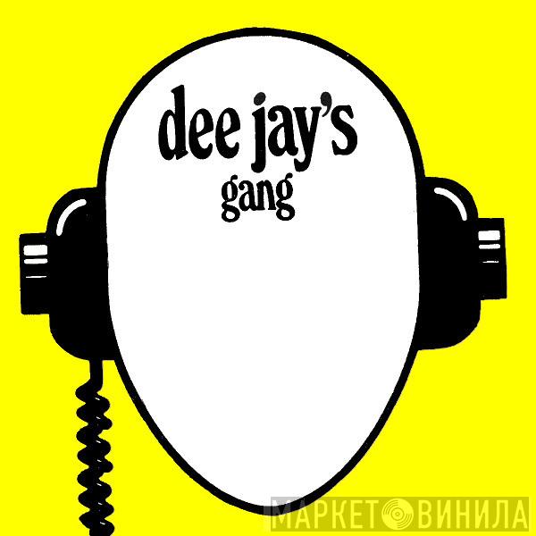 Dee Jay's Gang - Винил CD и Кассеты лейбла Dee Jay's Gang на сайте МаркетВинила