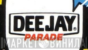 Deejay Parade - Винил CD и Кассеты лейбла Deejay Parade на сайте МаркетВинила