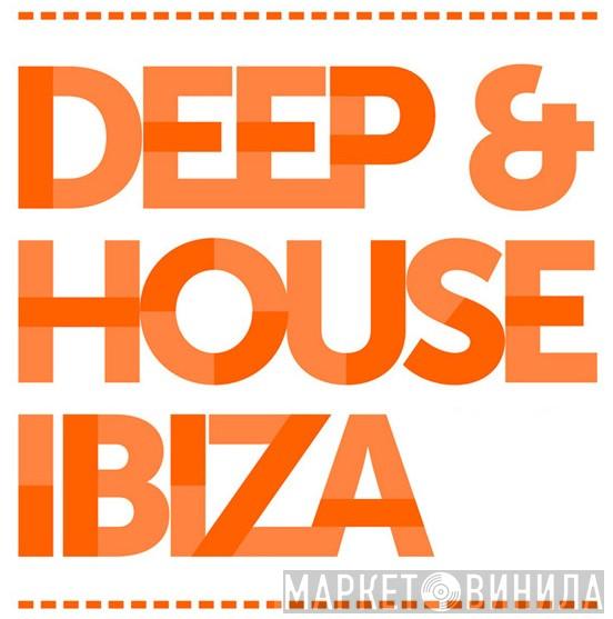 Deep & House Ibiza - Винил CD и Кассеты лейбла Deep & House Ibiza на сайте МаркетВинила
