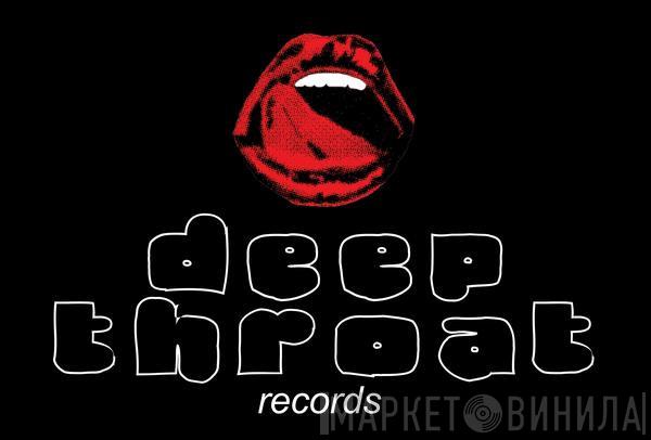 Deep Throat Records - Винил CD и Кассеты лейбла Deep Throat Records на сайте МаркетВинила
