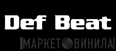 Def Beat - Винил CD и Кассеты лейбла Def Beat на сайте МаркетВинила