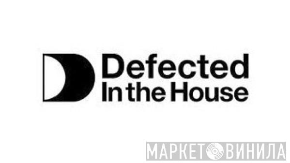 Defected In The House - Винил CD и Кассеты лейбла Defected In The House на сайте МаркетВинила