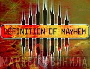 Definition Of Mayhem - Винил CD и Кассеты лейбла Definition Of Mayhem на сайте МаркетВинила