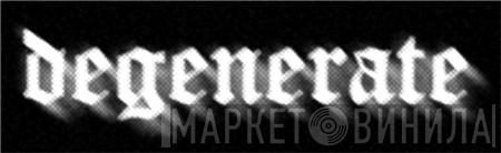 Degenerate  - Винил CD и Кассеты лейбла Degenerate (2) на сайте МаркетВинила