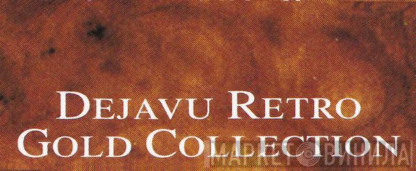 Dejavu Retro Gold Collection - Винил CD и Кассеты лейбла Dejavu Retro Gold Collection на сайте МаркетВинила