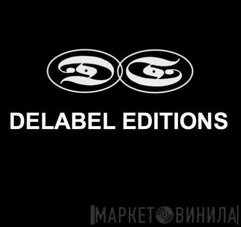 Delabel Editions - Винил CD и Кассеты лейбла Delabel Editions на сайте МаркетВинила