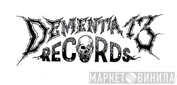 Dementia 13 Records - Винил CD и Кассеты лейбла Dementia 13 Records на сайте МаркетВинила