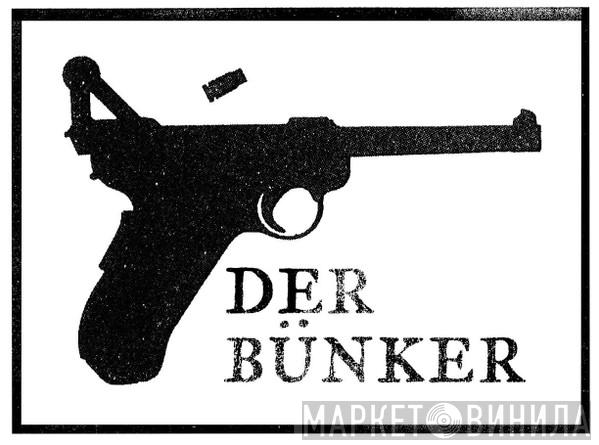 Der Bünker - Винил CD и Кассеты лейбла Der Bünker на сайте МаркетВинила