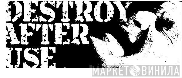 Destroy After Use Records - Винил CD и Кассеты лейбла Destroy After Use Records на сайте МаркетВинила