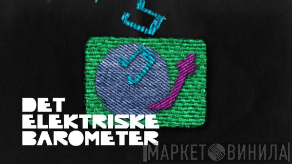 Det Elektriske Barometer - Винил CD и Кассеты лейбла Det Elektriske Barometer на сайте МаркетВинила