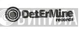 DetErMine Records - Винил CD и Кассеты лейбла DetErMine Records на сайте МаркетВинила