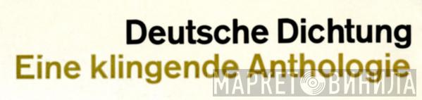 Deutsche Dichtung. Eine klingende Anthologie - Винил CD и Кассеты лейбла Deutsche Dichtung. Eine klingende Anthologie на сайте МаркетВинила