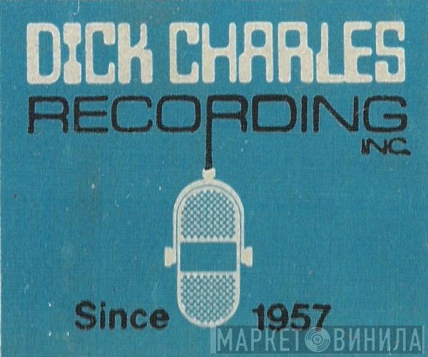 Dick Charles Recording Inc. - Винил CD и Кассеты лейбла Dick Charles Recording Inc. на сайте МаркетВинила